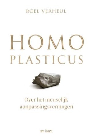 Homo Plasticus - The Myth of the Unchanging Human