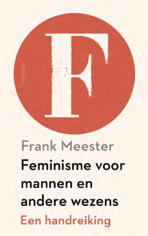 Feminism for Men and Other Creatures