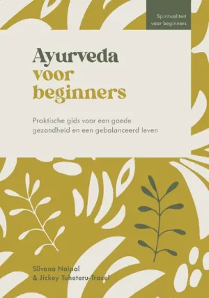 Spiritual Beginners series - Ayurveda for Beginners